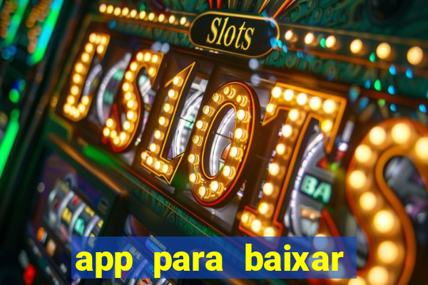 app para baixar jogos hackeados android